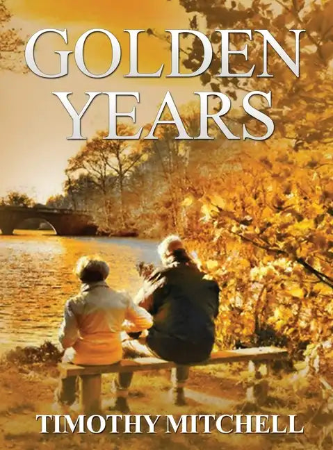 Golden Years - Hardcover