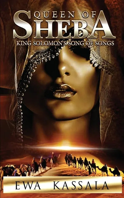Queen of Sheba: King Solomon's Song of Songs - Paperback