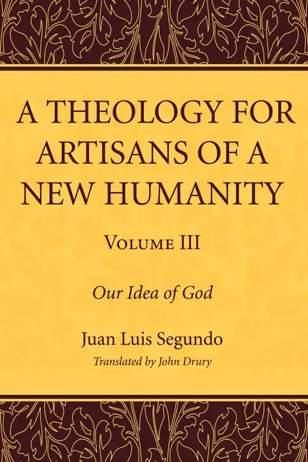 A Theology for Artisans of a New Humanity, Volume 3 - Paperback