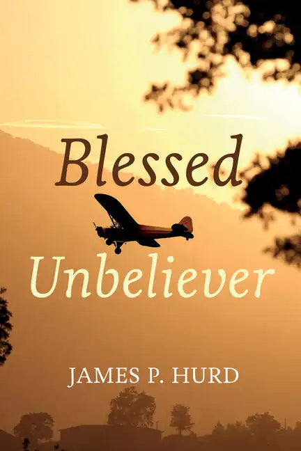 Blessed Unbeliever - Hardcover