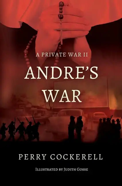Andre's War: A Private War II - Paperback