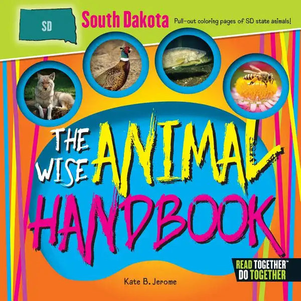 The Wise Animal Handbook South Dakota - Hardcover
