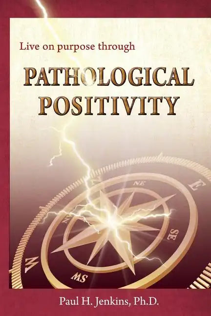 Pathological Positivity - Paperback