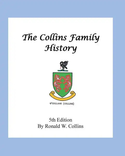 The Collins Family History - Paperback
