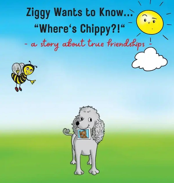 Ziggy Wants to Know... "Where's Chippy" - Hardcover