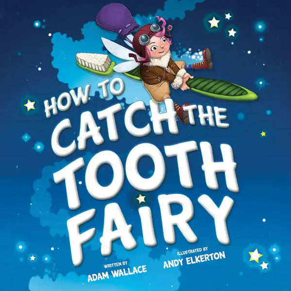 How to Catch the Tooth Fairy - Hardcover