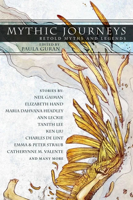 Mythic Journeys: Retold Myths and Legends - Paperback