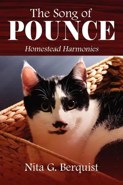 The Song of Pounce: Homestead Harmonies - Paperback