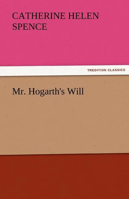 Mr. Hogarth's Will - Paperback