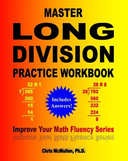 Master Long Division Practice Workbook: Improve Your Math Fluency Series - Paperback