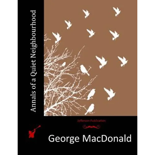Annals of a Quiet Neighbourhood - Paperback