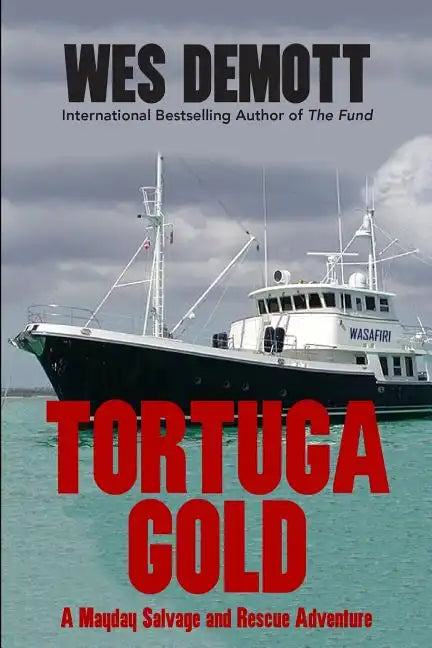 Tortuga Gold: A Mayday Salvage and Rescue Adventure - Paperback