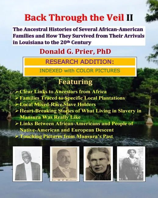 Back Through the Veil II, Research Edition: The Ancestral Histories of Several African-American Families and How They Survived from Their Arrivals in - Paperback
