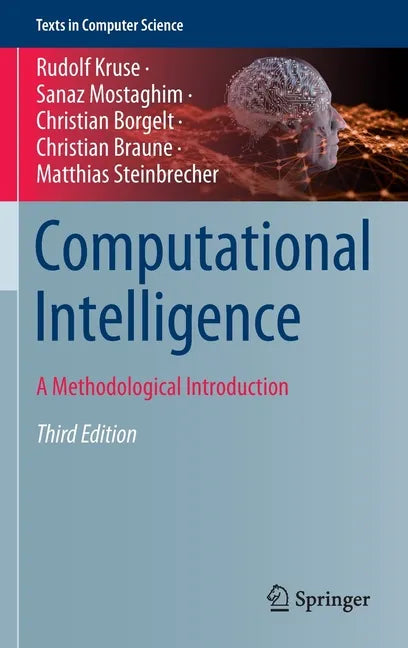 Computational Intelligence: A Methodological Introduction - Hardcover
