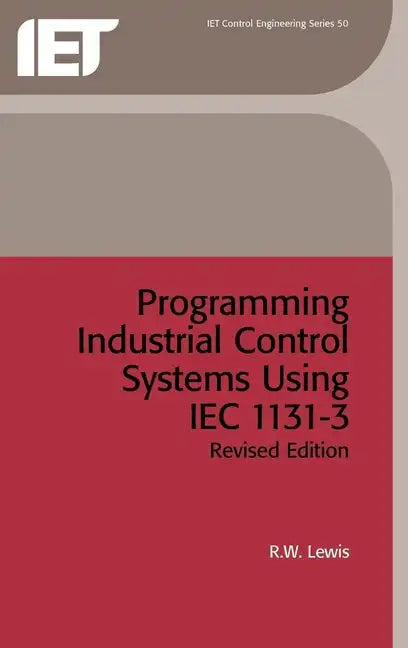 Programming Industrial Control Systems Using Iec 1131-3 - Hardcover
