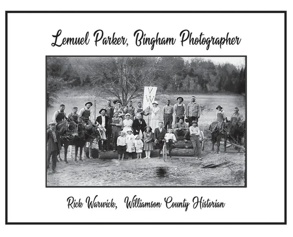 Lemuel Parker, Bingham Photographer - Hardcover