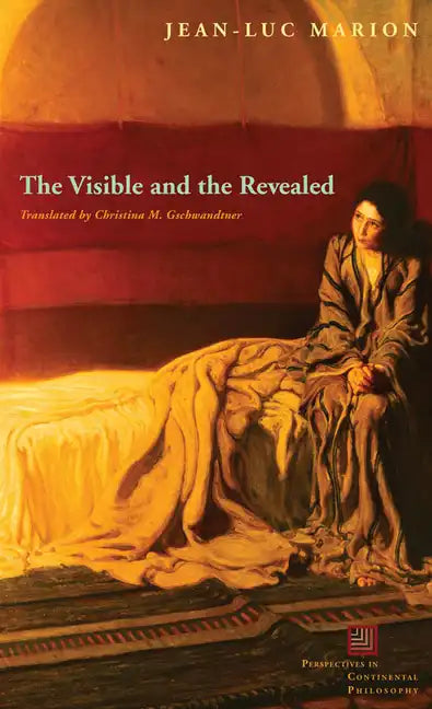 The Visible and the Revealed - Hardcover