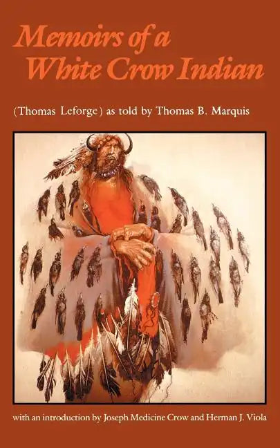 Memoirs of a White Crow Indian - Paperback