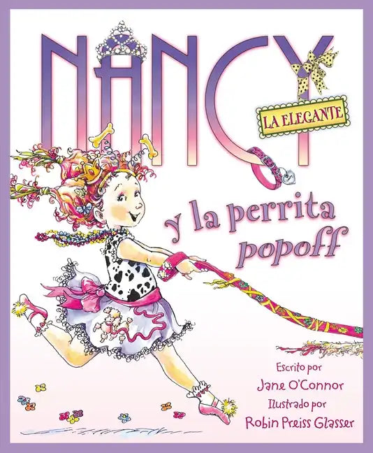 Nancy La Elegante Y La Perrita Popoff: Fancy Nancy and the Posh Puppy (Spanish Edition) = Fancy Nancy and the Posh Puppy - Hardcover
