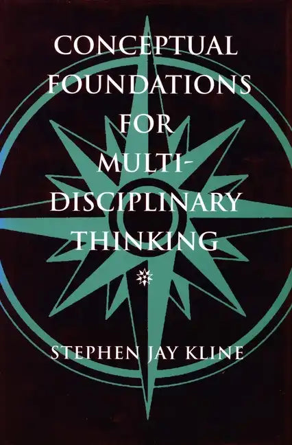 Conceptual Foundations for Multidisciplinary Thinking - Hardcover