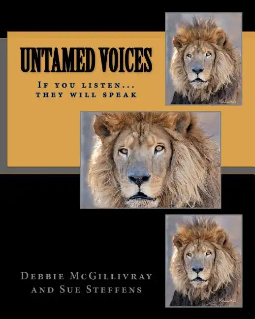 Untamed Voices: If you listen they will speak - Paperback