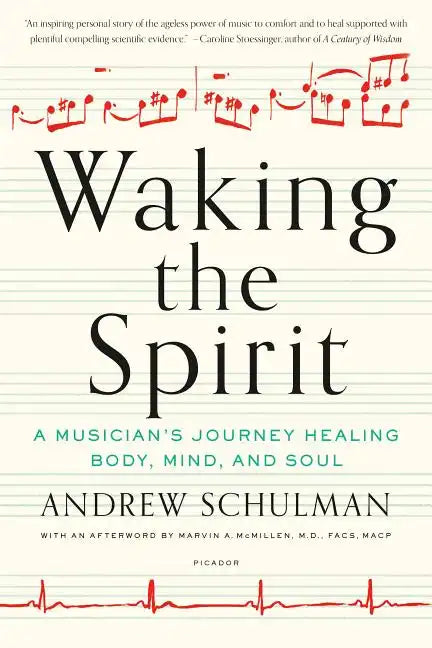 Waking the Spirit: A Musician's Journey Healing Body, Mind, and Soul - Paperback