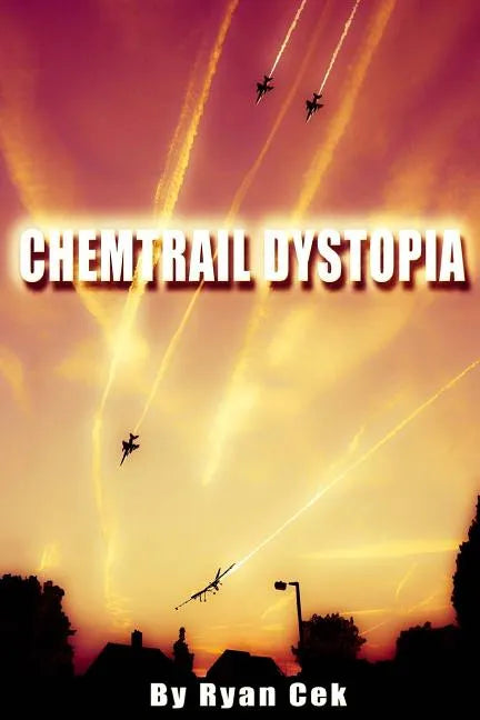 Chemtrail Dystopia - Paperback