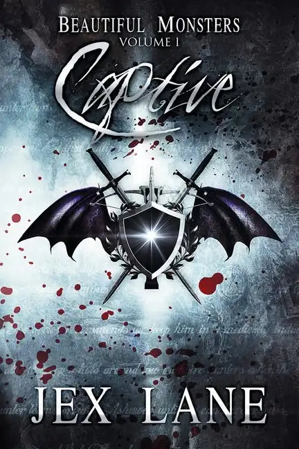 Captive: Beautiful Monsters Vol. 1 - Paperback