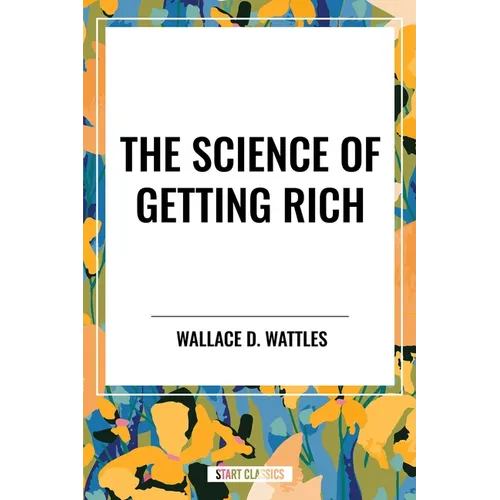 Science of Getting Rich - Hardcover