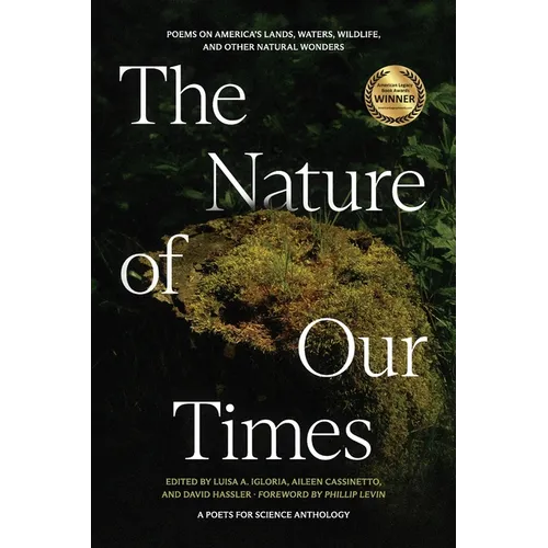 The Nature of Our Times: Poems on America's Lands, Waters, Wildlife, and Other Natural Wonders - Paperback