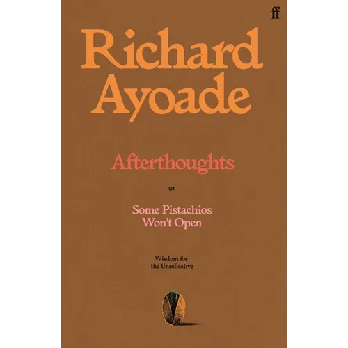 Afterthoughts: Wisdom for the Unreflective - Hardcover