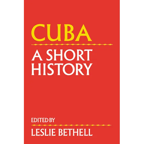 Cuba: A Short History - Hardcover