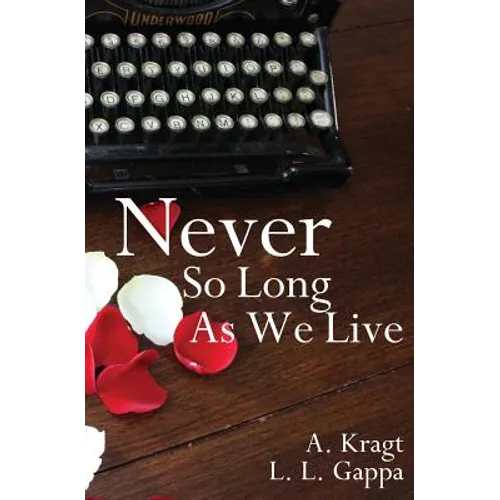 Never So Long As We Live - Paperback