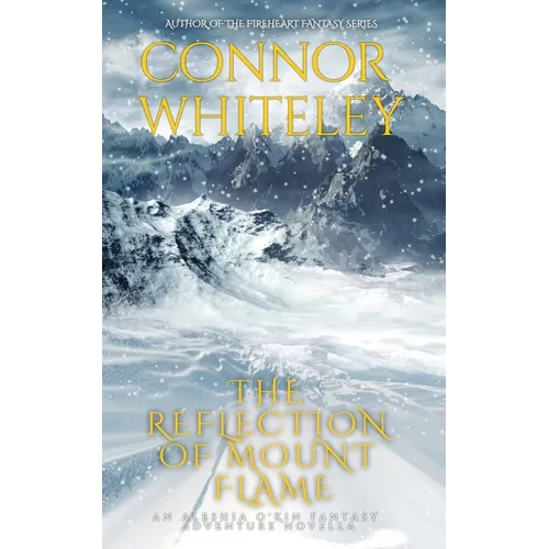 The Reflection Of Mount Flame: An Aleshia Fantasy Adventure Novella - Paperback