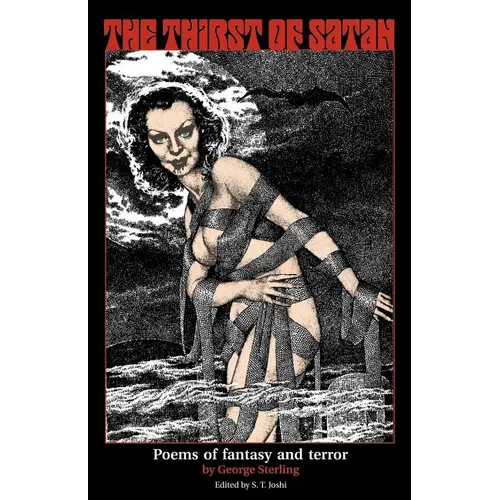 The Thirst of Satan: Poems of Fantasy and Terror - Paperback