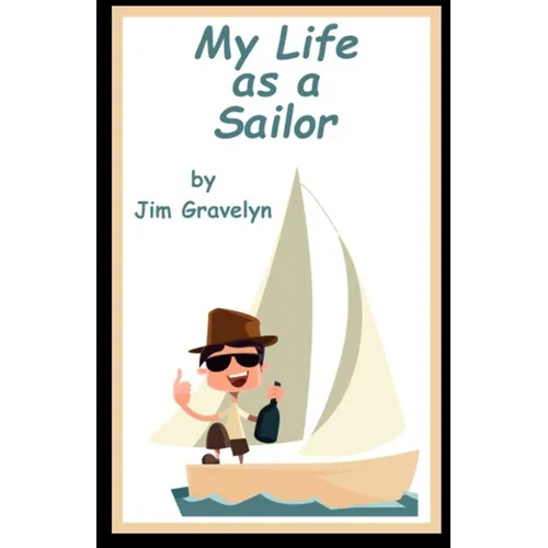 My Life As A Sailor - Paperback