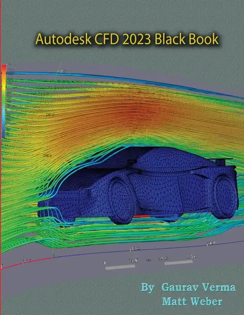 Autodesk CFD 2023 Black Book - Paperback