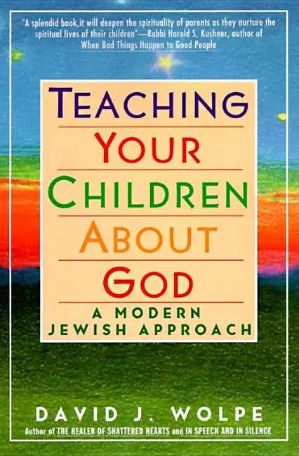 Teaching Your Children about God: A Modern Jewish Approach - Paperback