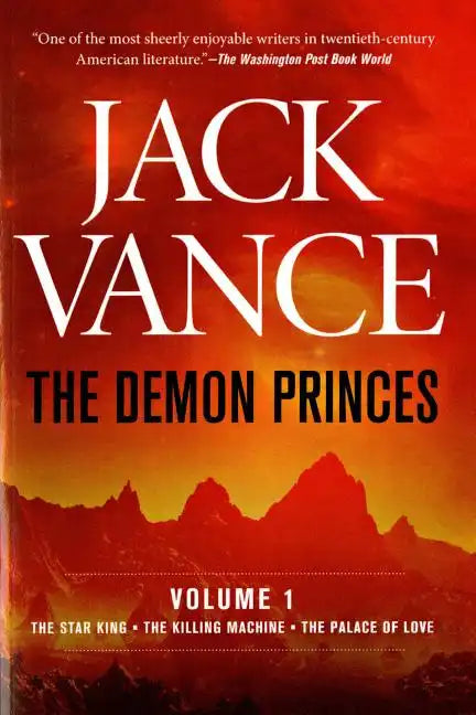 The Demon Princes, Vol. 1: The Star King * the Killing Machine * the Palace of Love - Paperback