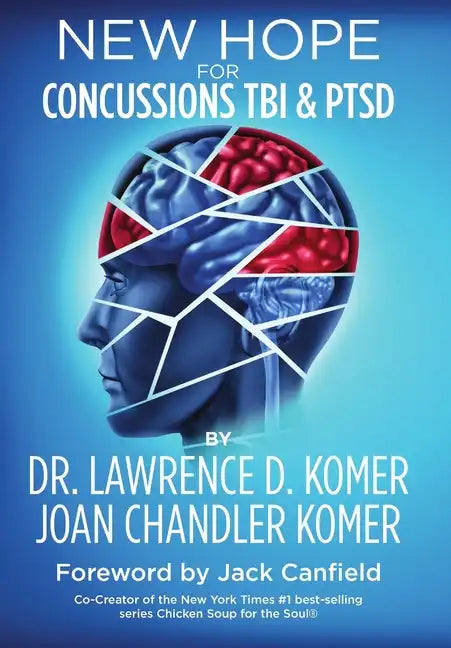 New Hope for Concussions TBI and PTSD - Hardcover