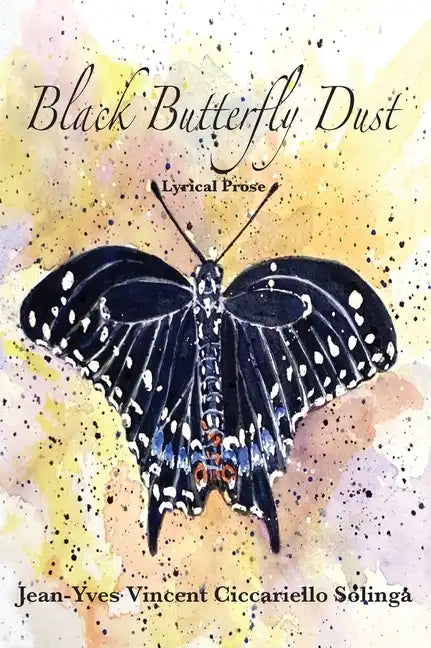 Black Butterfly Dust - Hardcover