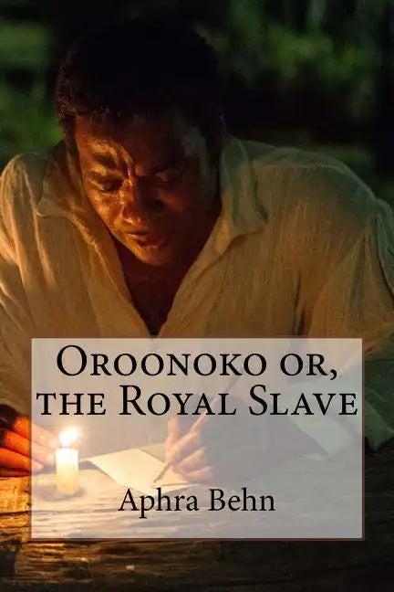 Oroonoko or, the Royal Slave Aphra Behn - Paperback