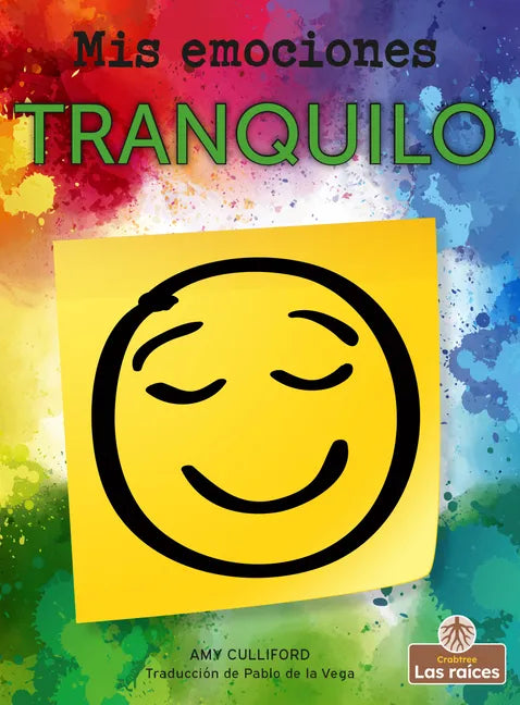 Tranquilo (Calm) - Library Binding