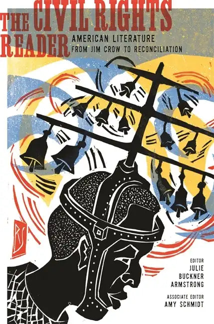 The Civil Rights Reader: American Literature from Jim Crow to Reconciliation - Paperback