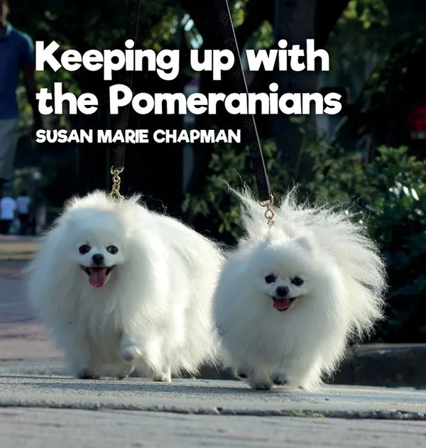 Keeping Up With The Pomeranians - Hardcover