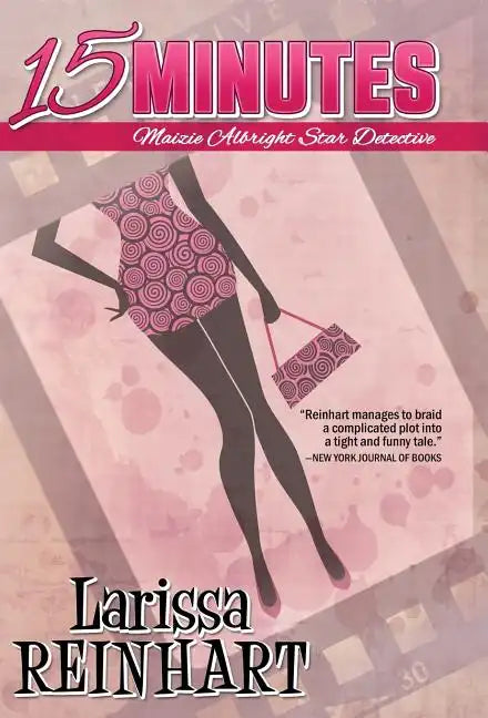 15 Minutes: A Romantic Comedy Mystery Novel - Hardcover