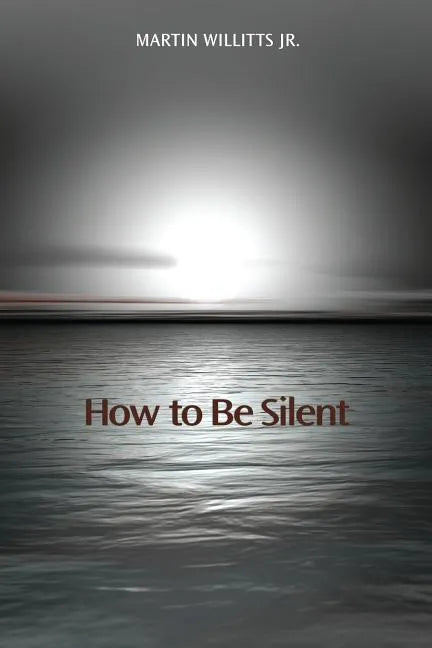 How to Be Silent - Paperback