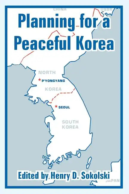 Planning for a Peaceful Korea - Paperback