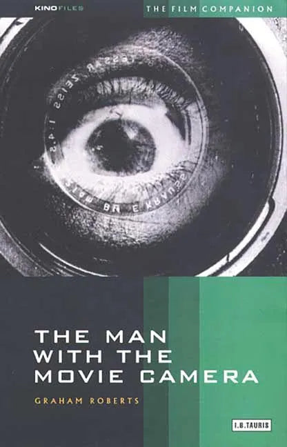 The Man with the Movie Camera: The Film Companion - Paperback
