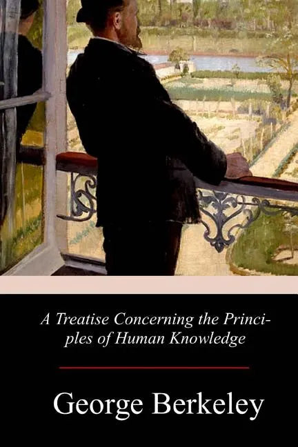 A Treatise Concerning the Principles of Human Knowledge - Paperback